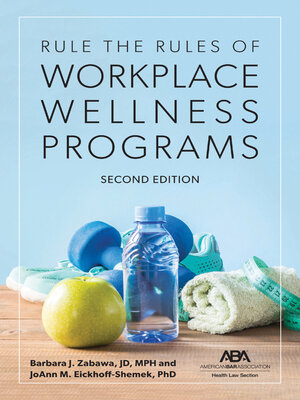 cover image of Rule the Rules of Workplace Wellness Programs
